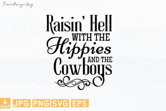 Download Raisin' Hell with the Cowboys Hippies - Hell Collection